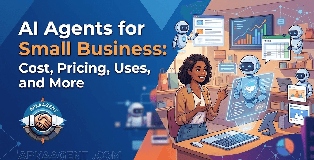 AI Agents for Small Business: Cost, Pricing, Uses, and More